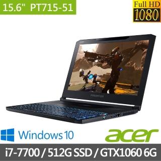 【Acer 宏碁】福利品 PT715-51-76UB 15.6吋電競筆電-黑(i7-7700/16G/512G SSD/GTX 1060/Win10)